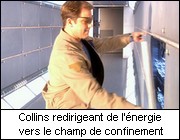 Collins redirigeant de l'nergie vers le champ de confinement