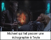 Michael qui fait passer une chographie  Teyla