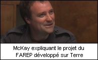 McKay expliquant le projet du FAREP dvelopp sur Terre