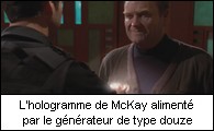 L'hologramme de McKay aliment par le gnrateur de type douze