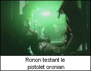 Ronon testant le pistolet oronian