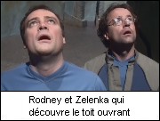 Rodney et Zelenka qui dcouvre le toit ouvrant