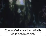 Ronon s'adressant au Wraith via la sonde espion