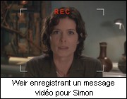 Weir enregistrant un message vido pour Simon